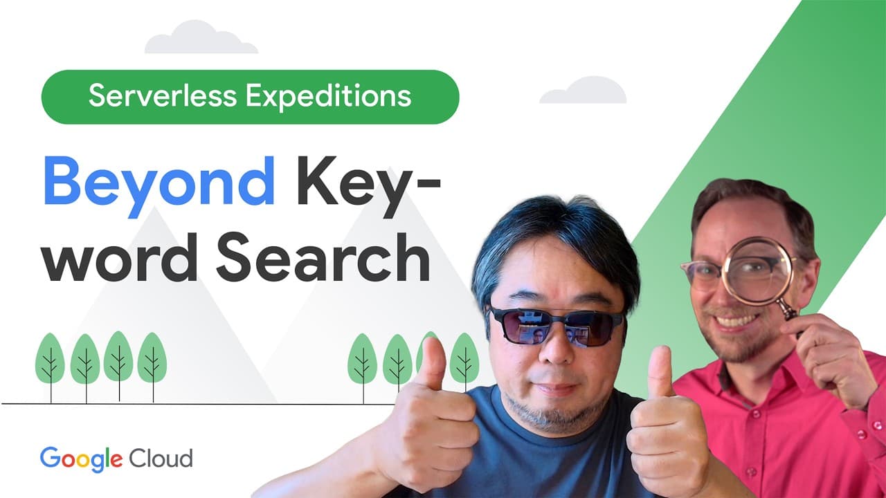 키워드 검색의 한계를 넘다: 구글 클라우드가 소개한 Vector Search 2.0로 의미 기반 검색 붙이기 영상 썸네일
