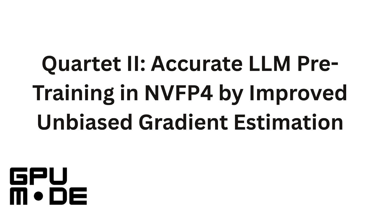 4비트로 LLM을 처음부터 학습시키기: NVFP4 사전학습과 '무편향' 양자화의 대가 영상 썸네일