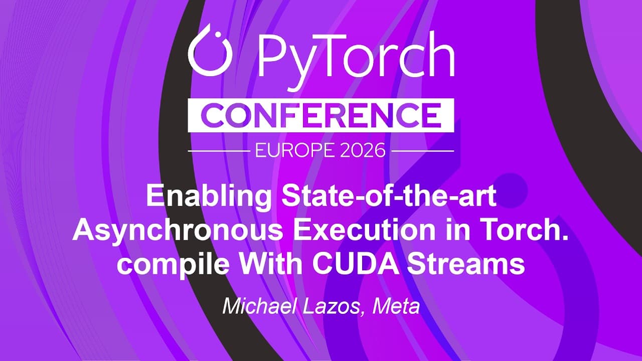 torch.compile이 드디어 CUDA 스트림을 이해한다 — 비동기 실행을 컴파일 안으로 영상 썸네일