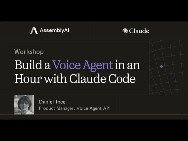 Claude Code로 한 시간 만에 음성 에이전트 만들기: AssemblyAI 워크숍 현장 영상 썸네일